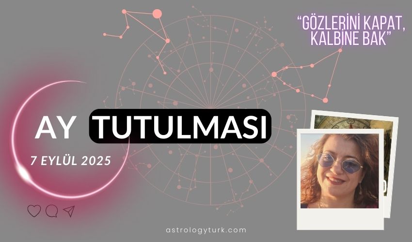 ay tutulması 7 eylül 2025